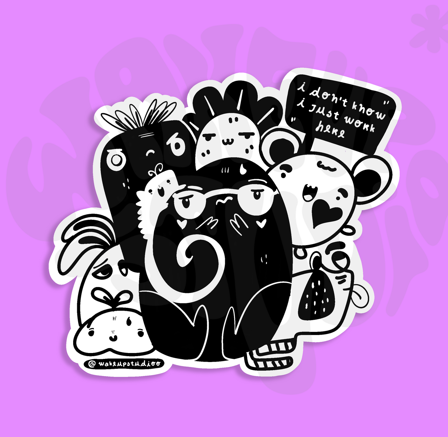 Vinyl Sticker "I Don't Know, I Just work here"