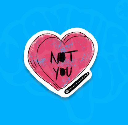 Not you sticker